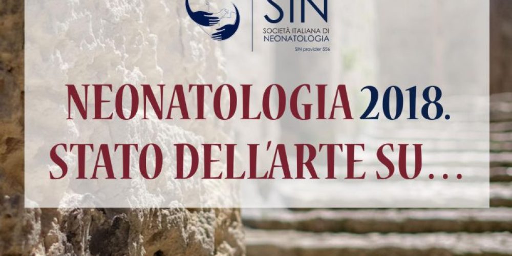 Neonatologia 2018 – “Stato dell’Arte su…” | Matera 12/13 Ottobre 2018