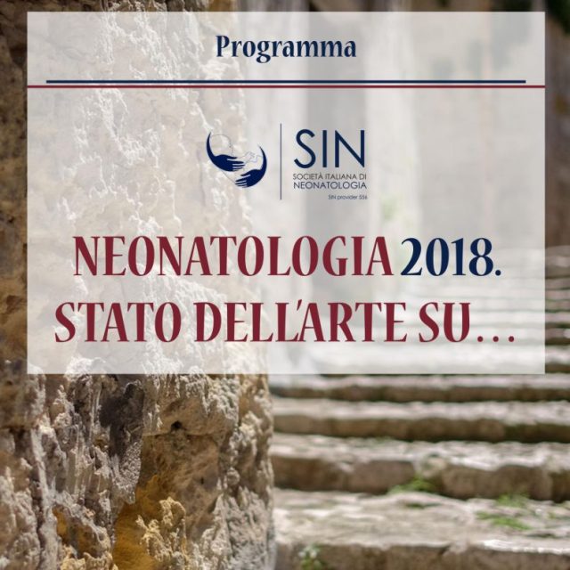 Neonatologia 2018 – “Stato dell’Arte su…” | Matera 12/13 Ottobre 2018