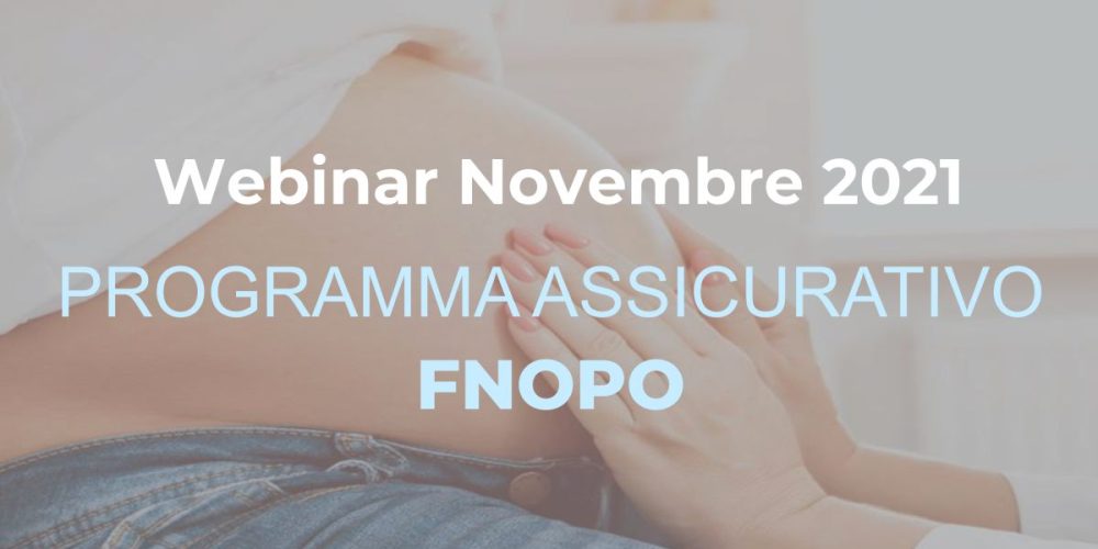 Presentazione del Sistema di protezione e sicurezza e del Programma Assicurativo FNOPO